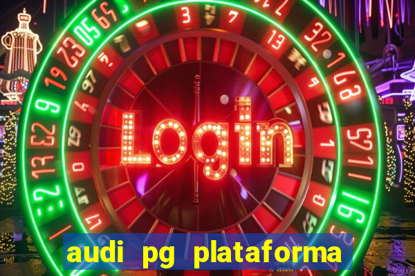 audi pg plataforma de jogos